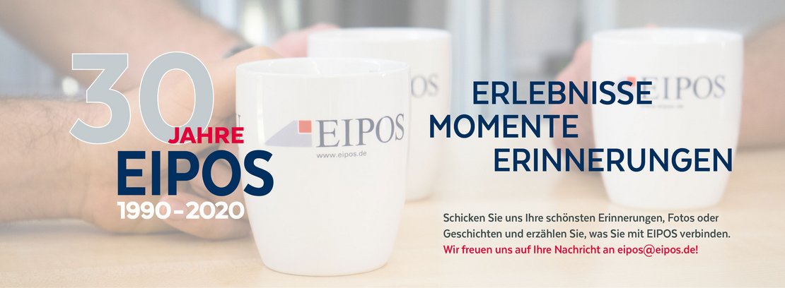 Schicken Sie uns Ihre schönsten Erinnerungen, Fotos oder Geschichten und erzählen Sie, was Sie mit EIPOS verbinden. Wir freuen uns auf Ihre Nachricht an eipos@eipos.de!